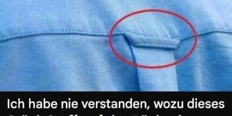 Der mysteriöse Haken auf der Rückseite von Hemden: Wozu dient er wirklich