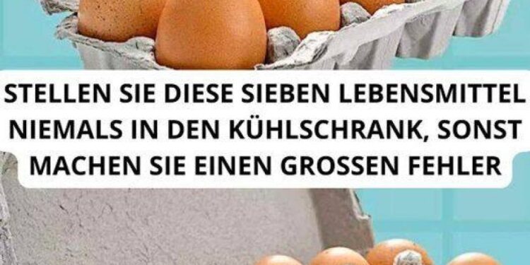 STELLEN SIE DIESE SIEBEN LEBENSMITTEL NIEMALS IN DEN KÜHLSCHRANK, SONST MACHEN SIE EINEN GROSSEN FEHLER
