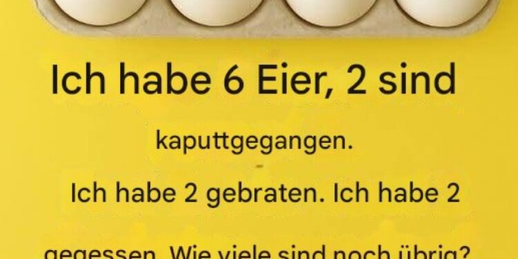 Wie viele Eier sind noch übrig? Das Rätsel, das 99 % der Menschen verwirrt