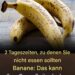 2 Tageszeiten, zu denen Sie keine Bananen essen sollten