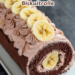 Schoko-Bananen-Biskuitrolle – Schokoladig, Fruchtig & Perfekt für jede Gelegenheit