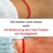 Die meisten Menschen wissen nicht, was der rote Faden am Handgelenk bedeutet