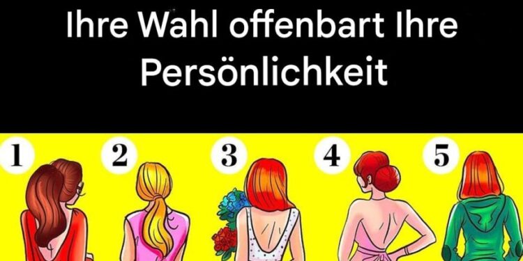 Welche Frau wird am attraktivsten sein, wenn sie sich umdreht? Finden Sie heraus, was Ihre Wahl über Ihre Persönlichkeit aussagen kann