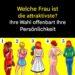 Welche Frau wird am attraktivsten sein, wenn sie sich umdreht? Finden Sie heraus, was Ihre Wahl über Ihre Persönlichkeit aussagen kann