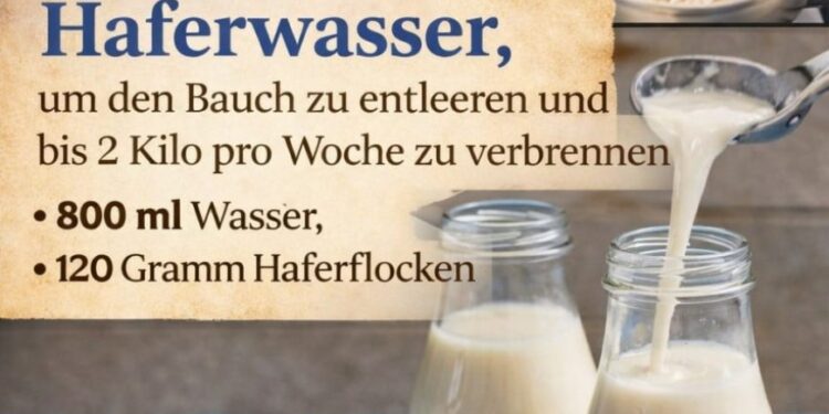 Haferwasser, um den Bauch zu entleeren und bis 2 Kilo pro Woche zu verbrennen