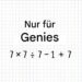 Nur Genies können dieses mathematische Rätsel in 10 Sekunden lösen