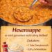 hexensuppe schmeckt wie ein zauber auf dem teller