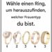 Wähle einen Ring und finde heraus, welcher Frauentyp du bist.