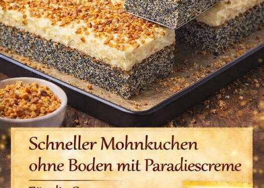 Schneller Mohnkuchen ohne Boden mit Paradiescreme