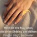 Wenn Sie eine Frau sehen, die einen Ehering am kleinen Finger trägt, bedeutet das Folgendes