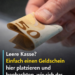Sie haben nicht viel Geld zu Hause? Legen Sie einfach einen Geldschein an diese Stelle und beobachten Sie, wie sich das Geld anhäuft.