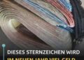 Die Geldbörse platzt im neuen Jahr für dieses Sternzeichen: Hier erfährst du, wen das Schicksal ausgewählt hat…