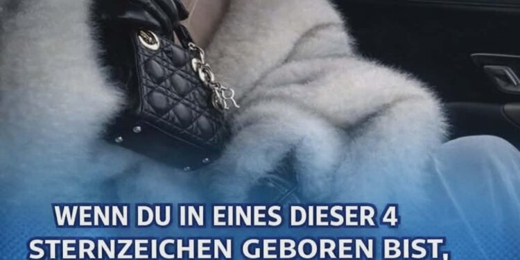 Wenn Sie in einem dieser 4 Sternzeichen geboren sind, werden Sie früher oder später reich – das Schicksal hat Ihnen Wohlstand vorherbestimmt