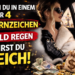Wenn Sie in einem dieser vier Sternzeichen geboren wurden, werden Sie irgendwann reich werden; Reichtum ist Ihnen vorherbestimmt…